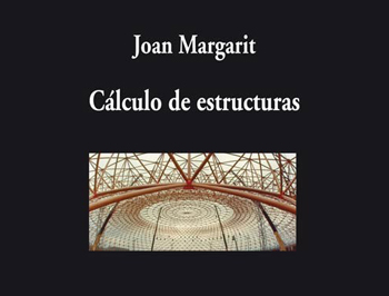 Margarit, Joan. CÁLCULO DE ESTRUCTURAS, Visor de Poesía-Visor Libros-torrecillas-stepienybarno 350